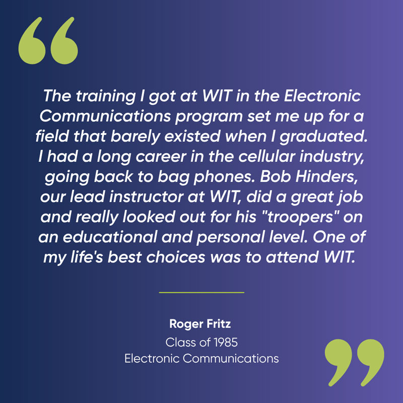Roger Fritz, Class of 1985, Electronic Communications